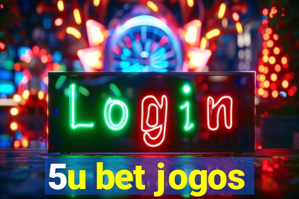 5u bet jogos